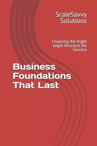 Business Foundations That Last