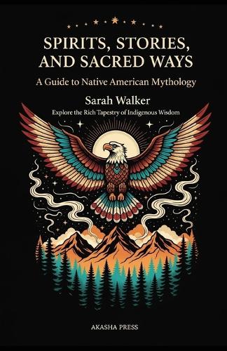 Spirits, Stories, and Sacred Ways