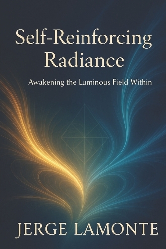 Self-Reinforcing Radiance