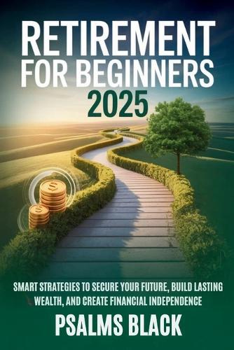 Retirement for Beginners 2025