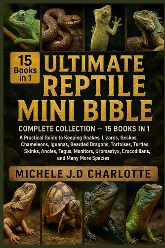 The Ultimate Reptile Mini Bible