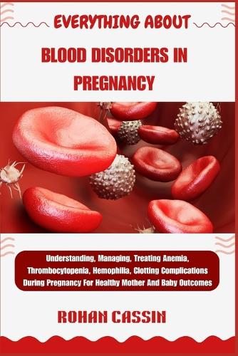 Everything about Blood Disorders in Pregnancy