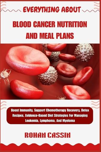 Everything about Blood Cancer Nutrition and Meal Plans