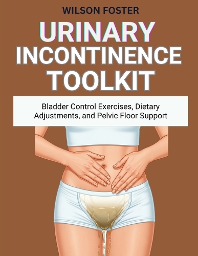 Urinary Incontinence Toolkit