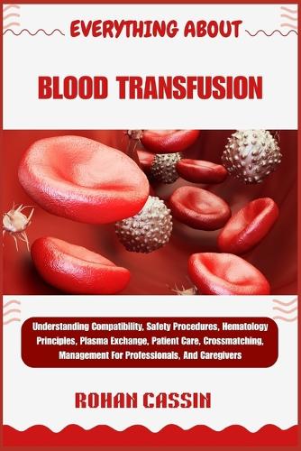 Everything about Blood Transfusion