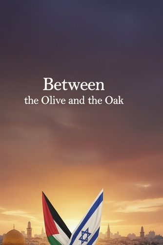 Between the Olive and the Oak
