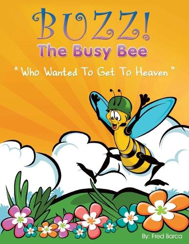 Buzz The Busy Bee