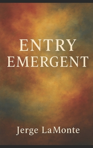Entry Emergent