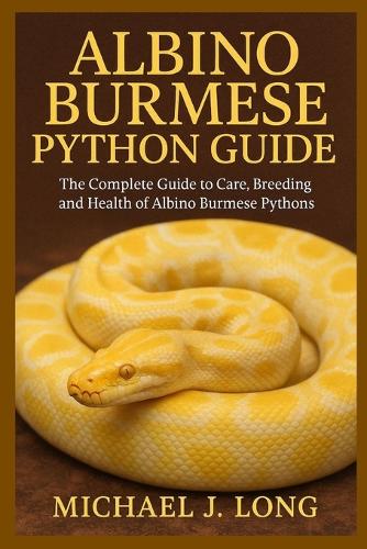 Albino Burmese Python Guide