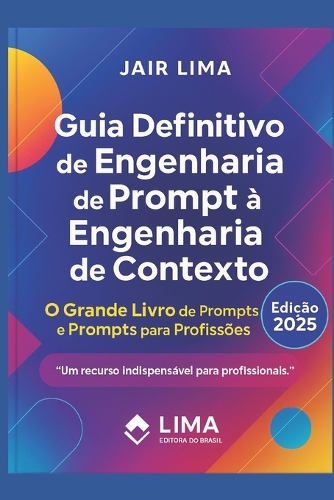 Guia Definitivo de Engenharia de Prompt à Engenharia de Contexto
