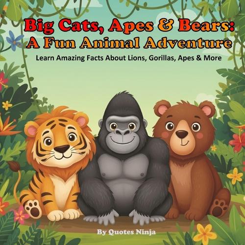 Big Cats, Apes & Bears
