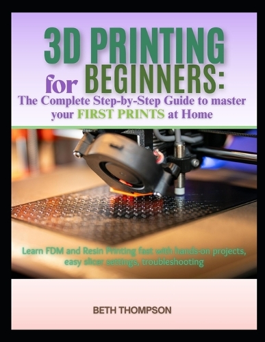 3D Printing for Beginners 2025