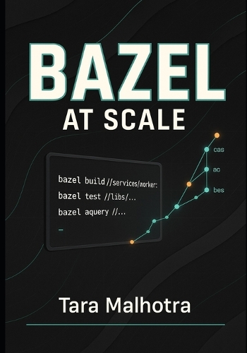 Bazel at Scale
