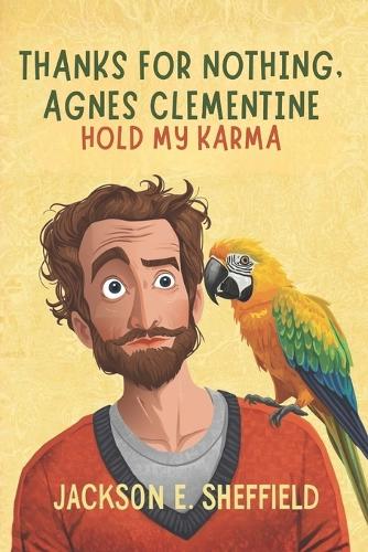 Thanks For Nothing, Agnes Clementine