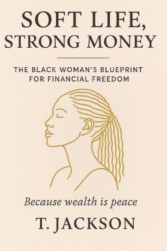 Soft Life, Strong Money