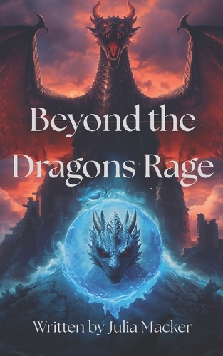 Beyond the Dragons Rage