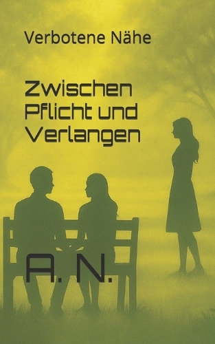 Zwischen Pflicht und Verlangen