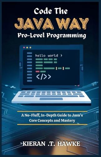 Code the JAVA WAY