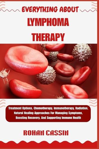 Everything about Lymphoma Therapy