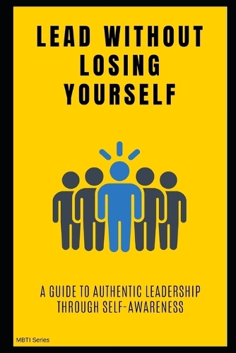 Lead Without Losing Yourself