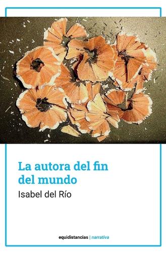 La autora del fin del mundo