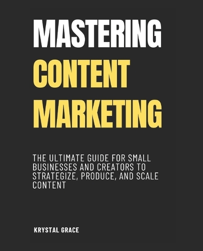 Mastering Content Marketing
