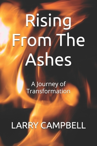Rising From The Ashes
