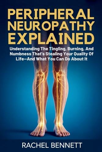 peripheral Neuropathy Explained