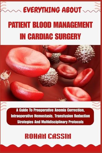 Everything about Patient Blood Management in Cardiac Surgery