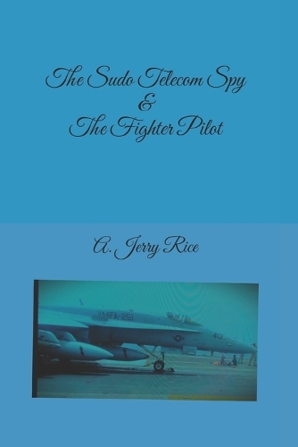 The Sudo Telecom Spy & The Fighter Pilot