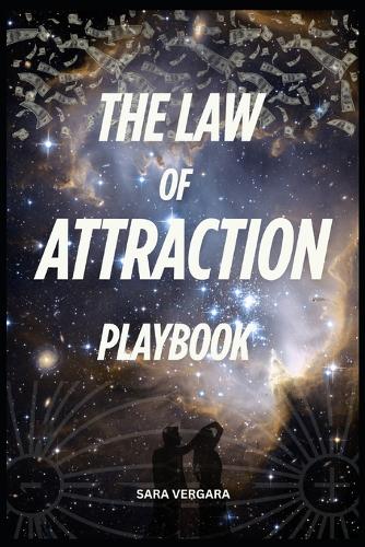 The Law of Attraction a Playbook