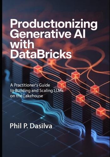 Productionizing Generative AI with Databricks