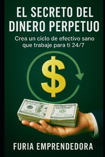 El Secreto del dinero Perpetuo