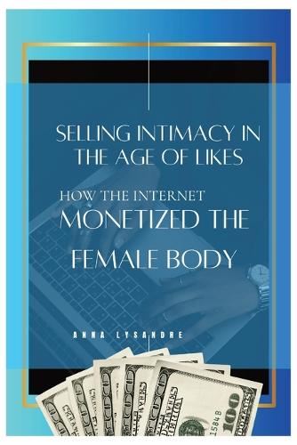Selling Intimacy in the Age of Likes