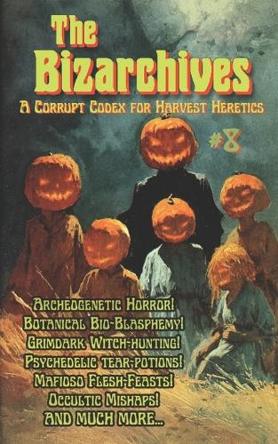 The Bizarchives #8