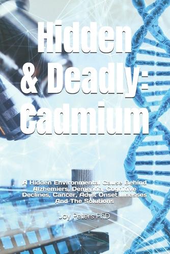 Hidden & Deadly