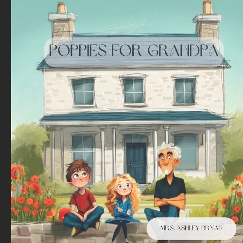 Poppies for Grandpa