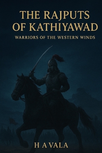 The Rajputs of Kathiyawad