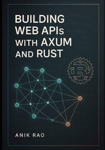 Building Web APIs with Axum and Rust