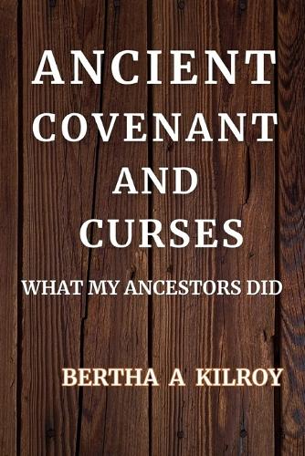Ancient Covenant and Curses