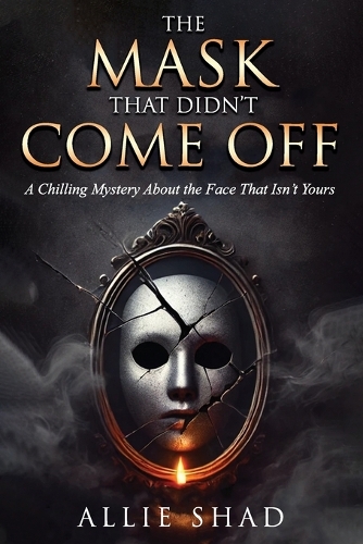 The Mask That Didn't Come Off