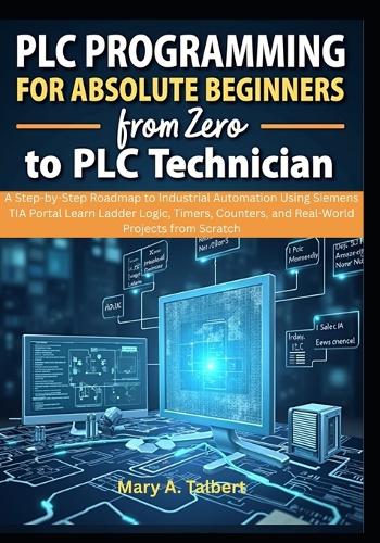 PLC Programming for Absolute Beginners