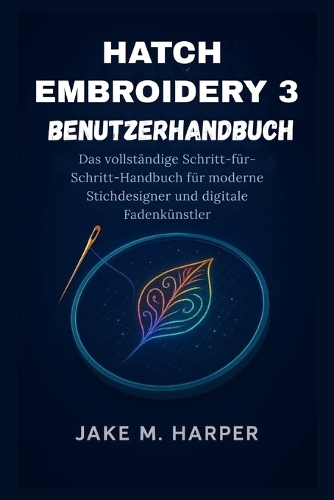 Hatch Embroidery 3 Benutzerhandbuch