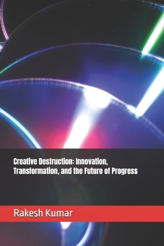 Creative Destruction