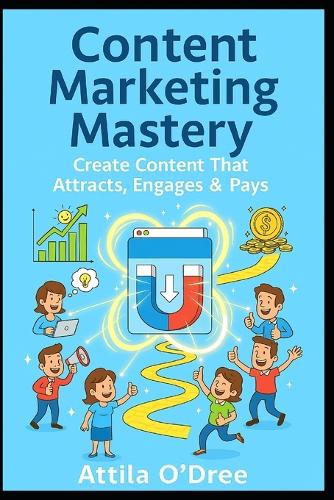 Content Marketing Mastery