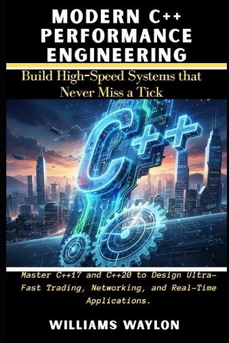 Modern C++ Performance Engineering