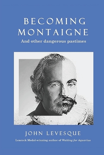 Becoming Montaigne