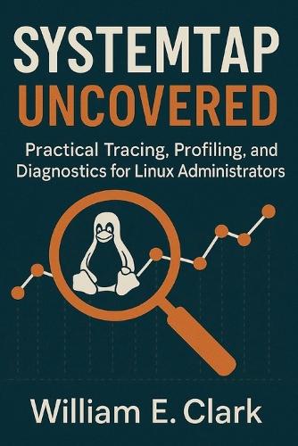 SystemTap Uncovered