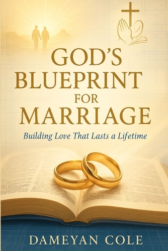 God's Blueprint for Marriage