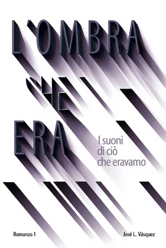 L'Ombra Che Era
